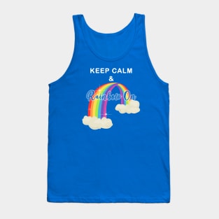 Keep Calm and Rainbow On!-Cut Out Glow Tank Top